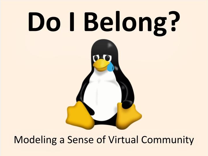 Do I Belong? Modeling Sense of Virtual Community Among Linux Kernel Contributors